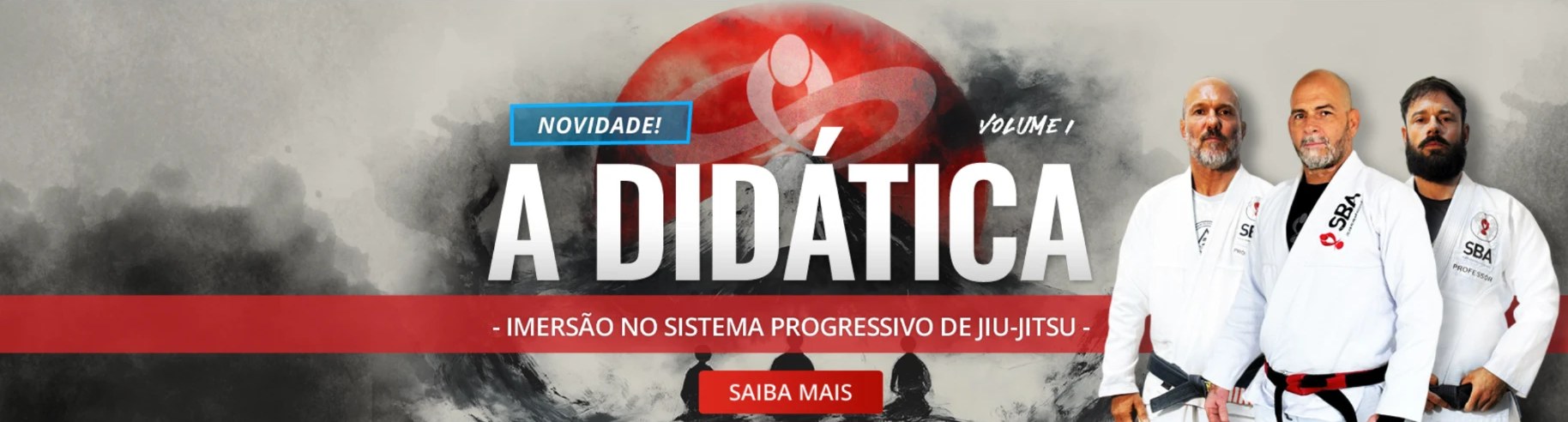 A Didática, volume 1: imersão no Sistema Progressivo de Jiu-Jitsu, com o Mestre Sylvio Behring e dois professores